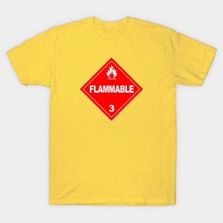 Flammable Warning T-Shirt